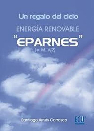 Un regalo del cielo: La energía renovable EPARNES