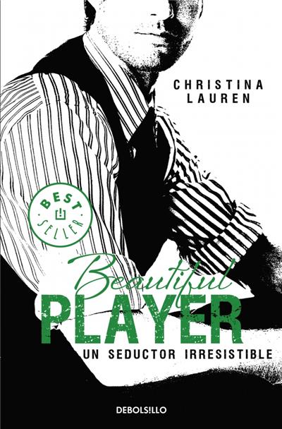 Beautiful Player. Un seductor irresistibleBeautiful Player (Saga Beautiful 3) - ePub