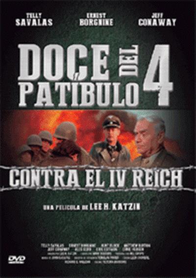 Doce Del Patibulo 4 contra el iv reich the dirty dozen fatal mission dvd 4.