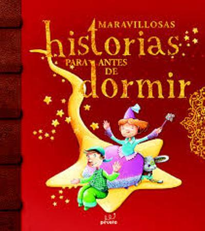 Maravillosas historias para antes de dormir. Vol 1