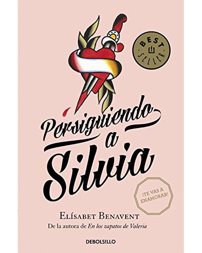 Libro Persiguiendo A silvia de elisabeth benavent español saga 1