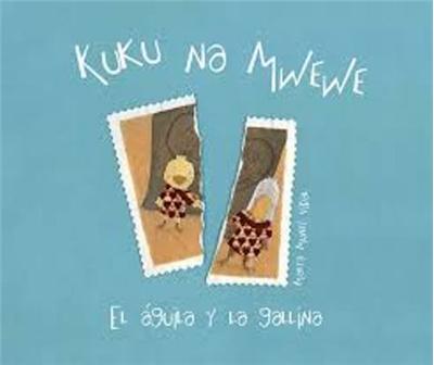 Kuku Na Mwewe el aguila y la gallina tapa dura