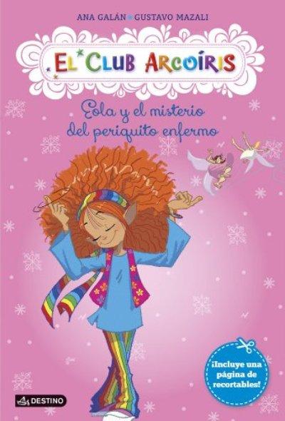 El Club Arcoiris 2. Eola y el misterio del periquito enfermoEola y el misterio del periquito enfermo - ePub