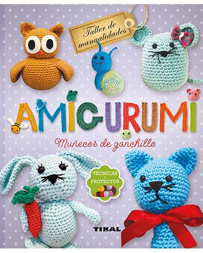 Amigurumi Taller De manualidades muñecos ganchillo. y proyectos tapa dura libro autores español