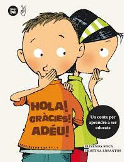 Hola! Gràcies! Adéu!