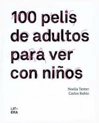100 pelis de adultos para ver con niños