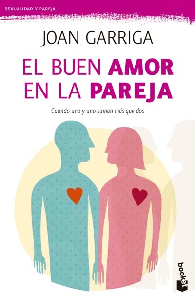 El Buen Amor en la pareja bolsillo tapa blanda libro de joan garriga español