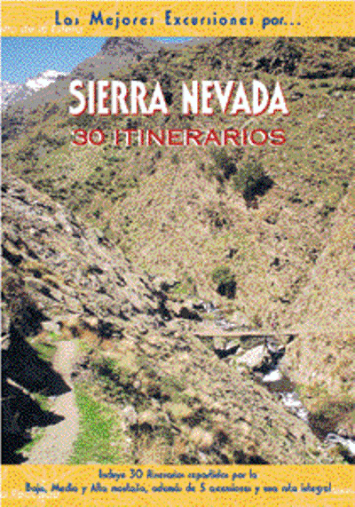 Sierra Nevada Las mejores excursiones por... libro nevada30 itinerarios de carlos calvo 30