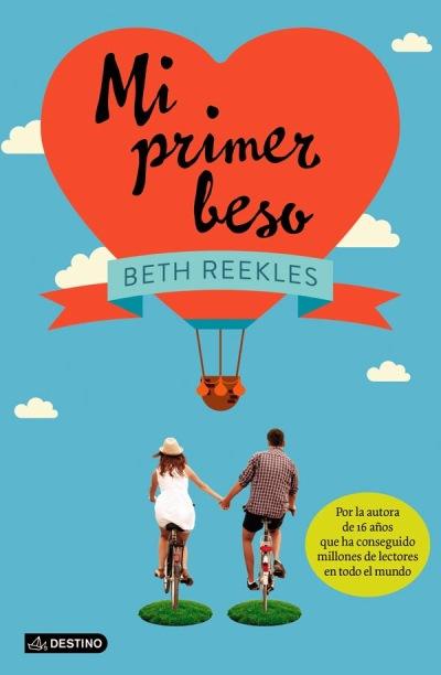 Mi primer beso de Beth Reekles pdf DRIVE Mi primer beso de Beth Reekles pdf