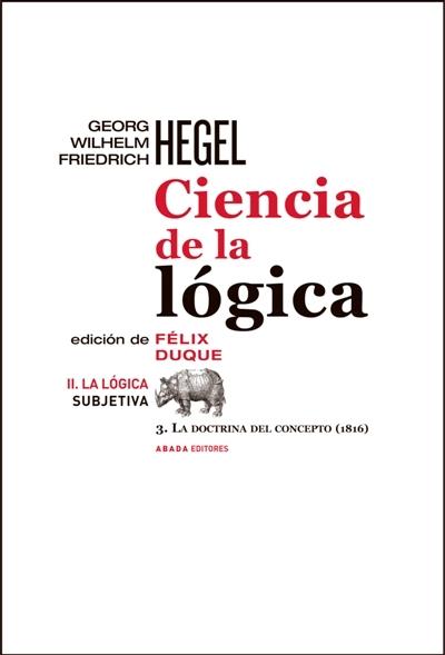 Ciencia de la lógica II. La lógica subjetiva