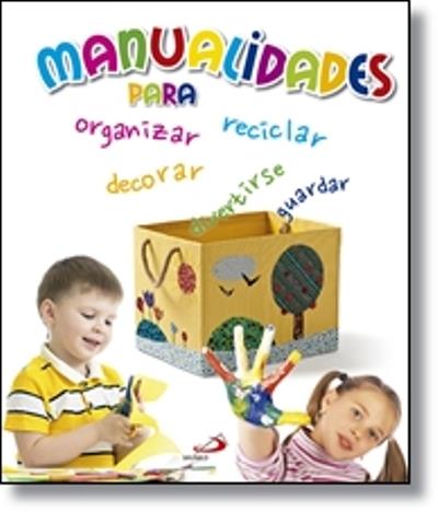 Manualidades Para Organizar decorar guardar y divertirse tapa dura libro reciclar autores español actividades destrezas