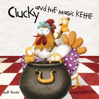 Clucky And The magic kettle libro kehie de carretero mar pavon tapa dura