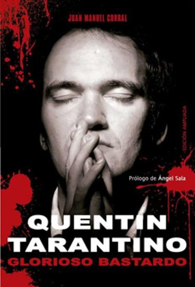Quentin Tarantino. Glorioso bastardo ensayo libro de juan m. corral