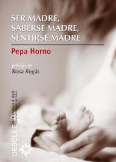 Libro Ser Saberse sentirse de pepa horno goicoechea español aprender tapa blanda madreser epub