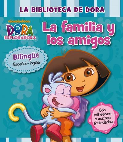 La biblioteca de Dora la exploradora. La familia y los amigos