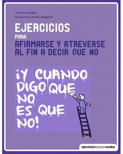 Ejercicios Para Afirmarse y atreverse al fin decir que no tapa dura