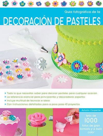 Decoración Pasteles Libro guia varios autores reposteria diseño