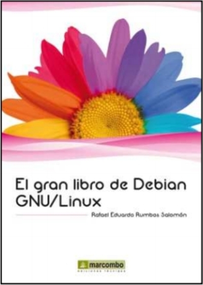 El Gran Libro debian gnulinux rafael eduardo rumbos español tapa blanda gnulinuxel epub