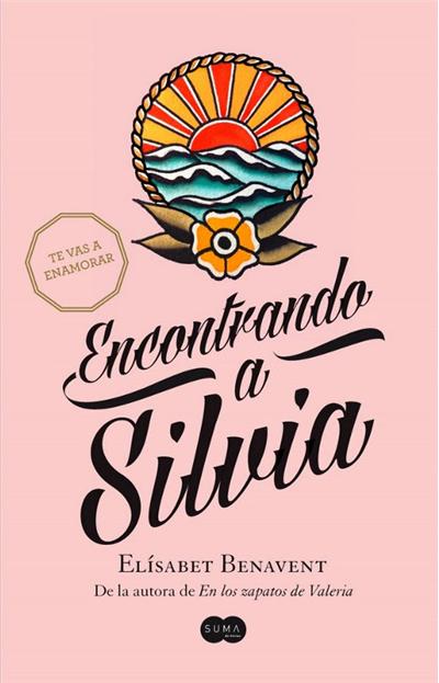 Encontrando a Silvia (Saga Silvia 2) - Elísabet Benavent -5% en libros