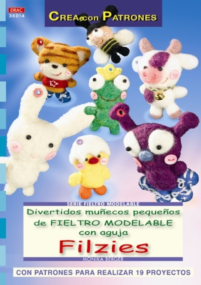 Serie Fieltro Modelable nº 14. divertidos muñecos pequeños de con aguja filzies cp libro monika berrer