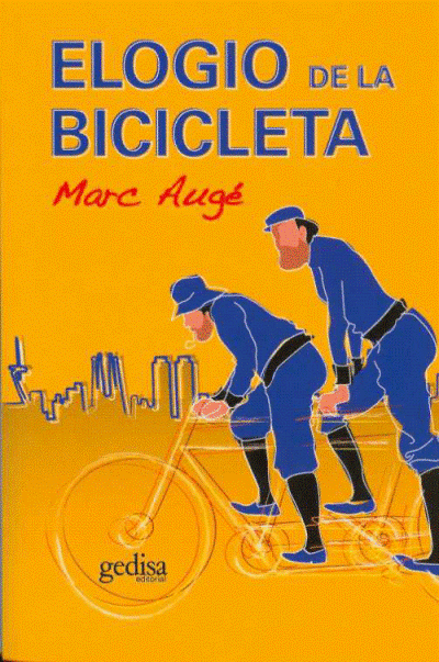 Elogio De La bicicleta tapa blanda libertad y cambio