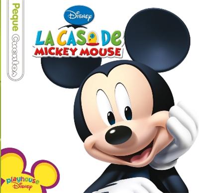 La Casa De mickey mouse. pequecuentos