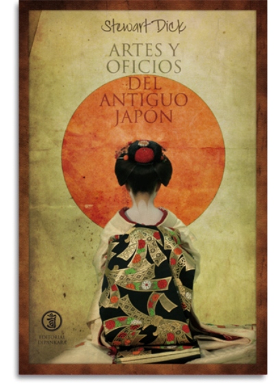 Artes Y Oficios Del Antiguo Japón Dick Stewart 5 En Libros Fnac
