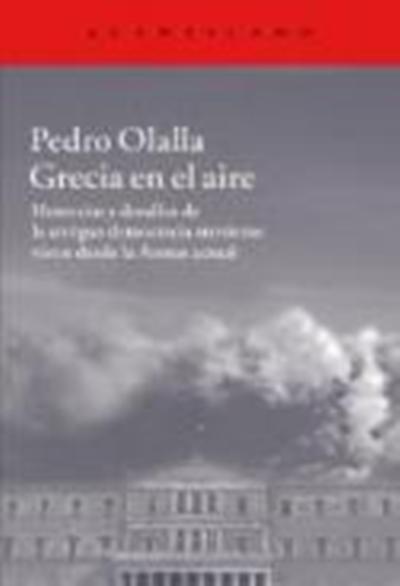 Libro Grecia En el pedro olalla español herencias y la antigua democracia ateniense vistos desde actual 310 acantilado airegrecia