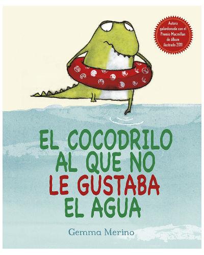 El cocodrilo al que no le gustaba el agua. Premio CCEI de ilustración 2015