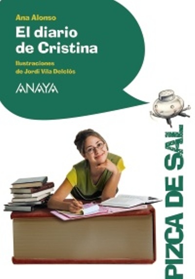 El Diario De Cristina -  VILA DELCLOS, JORDI (Ilustración), Ana Alonso (Autor), Jordi Vila Delclòs (Ilustración)