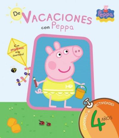 De vacaciones con Peppa. 4 años