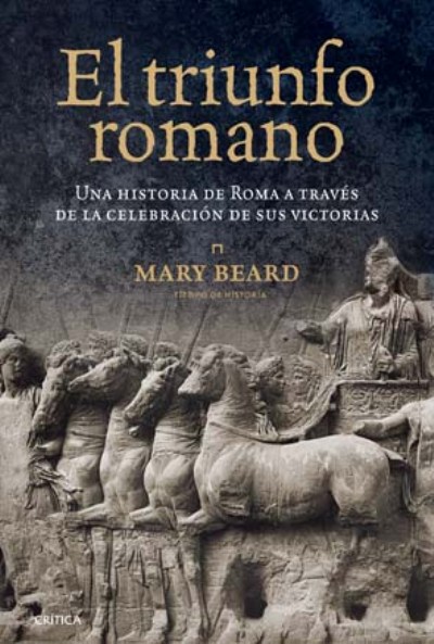 Libro El Triunfo romano de mary beard una historia la celebración sus victorias tiempo romanoel epub