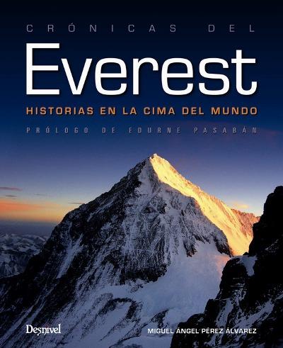 Cronicas del Everest -  Miguel ängel Pérez Álvarez (Autor)