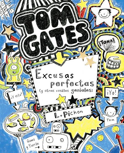 Tom Gates. Excusas perfectas (y otras cosillas geniales)