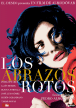 Los abrazos rotos Ed Especial - DVD