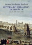 Historia Del Urbanismo en españa ii siglos y xviii 2 arte grandes temas tapa