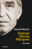 Gabriel García Márquez: una vida