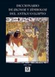 Diccionario de signos y símbolos del Antiguo Egipto - 1