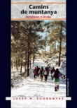 Camins de muntanya. Excursions d'hivern