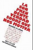 La sorprendente verdad sobre qué nos motiva