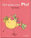 ¡Qué Guapa Eres, Plu!