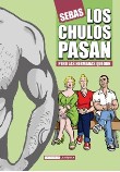 Los chulos pasan pero las hermanas quedan
