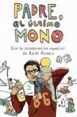Padre, el último mono