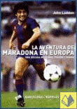 La aventura de Maradona en Europa