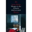 Morgen in der Schlact Denk an Mich