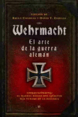 Wehrmacht. El arte de la guerra alemán