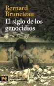 El siglo de los genocidios: violencias, masacres y procesos genocidas desde Armenia a Ruanda