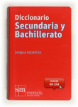 Diccionario Secundaria y Bachillerato: Lengua española 2012