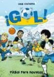 Gol 18 Fútbol para novatos