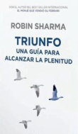 Triunfo. Una guía para alcanzar la plenitud